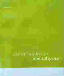 OXFORD STUDIES IN METAPHYSICS