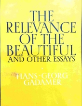 THE RELEVANCE OF THE BEAUTIFUL AND OTHER ESSAYS