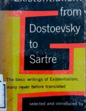 EXISTENTIALISM FROM DOSTOEVSKY TO SARTRE