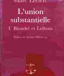 L'UNION SUBSTANTIELLE: I. BLONDEL ET LEIBNIZ