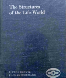 THE STRUCTURES OF THE LIFE-WORLD