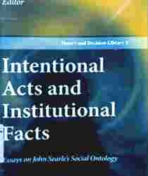 INTENTIONAL ACTS AND INSTITUTIONAL FACTS