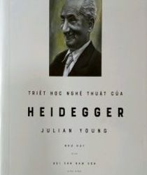 TRIẾT HỌC NGHỆ THUẬT CỦA HEIDEGGER