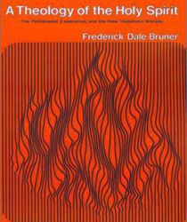 A THEOLOGY OF THE HOLY SPIRIT