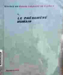 LE PHÉNOMÈNE HUMAIN