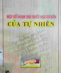 MỘT SỐ PHẠM TRÙ TRIẾT HỌC CƠ BẢN CỦA TỰ NHIÊN