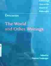 DESCARTES - THE WORLD AND OTHER WRITINGS