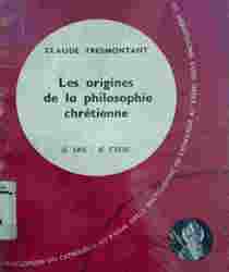 LES ORIGINES DE LA PHILOSOPHIE CHRÉTIENNE