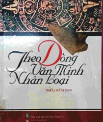 THEO DÒNG VĂN MINH NHÂN LOẠI