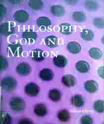 PHILOSOPHY, GOD AND MOTION