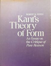 KANT'S THEORY OF FORM: AN ESSAY ON THE CRITIQUE OF PURE REASON