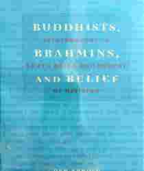 BUDDHISTS, BRAHMINS, AND BELIEF: EPISTEMOLOGY IN SOUTH ASIAN PHILOSOPHY OF RELIGION