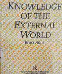 KNOWLEDGE OF THE EXTERNAL WORLD