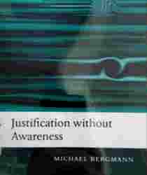 JUSTIFICATION WITHOUT AWARENESS