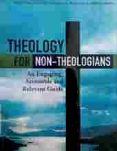 THEOLOGY FOR NON-THEOLOGIANS