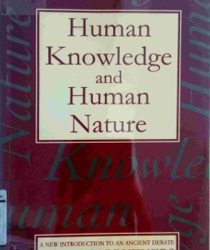 HUMAN KNOWLEDGE AND HUMAN NATURE