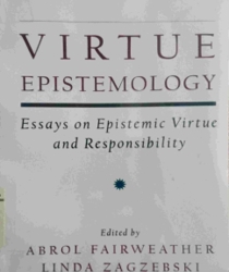 VIRTUE EPISTEMOLOGY