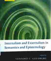 INTERNALISM AND EXTERNALISM IN SEMANTICS AND EPISTEMOLOGY