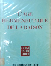 L'âge HERMÉNEUTIQUE DE LA RAISON