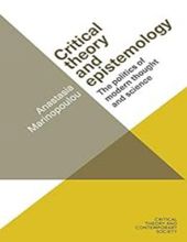 CRITICAL THEORY AND EPISTEMOLOGY (CRITICAL THEORY AND CONTEMPORARY SOCIETY) 