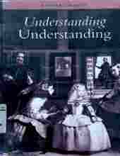 UNDERSTANDING UNDERSTANDING