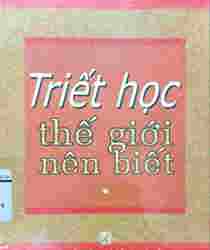 TRIẾT HỌC THẾ GIỚI NÊN BIẾT