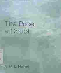 THE PRICE OF DOUBT