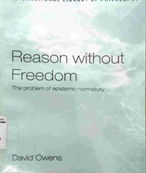 REASON WITHOUT FREEDOM