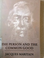 THE PERSON AND THE COMMON GOOD