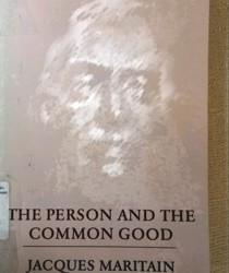 THE PERSON AND THE COMMON GOOD