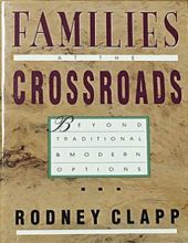 FAMILIES AT THE CROSSROADS: BEYOND TRADITION MODERN OPTIONS 