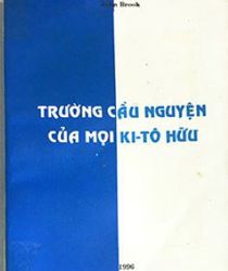 TRƯỜNG CẦU NGUYỆN CỦA MỌI KITÔ HỮU