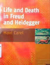 LIFE AND DEATH IN FREUD AND HEIDEGGER (CONTEMPORARY PSYCHOANALYTIC STUDIES 6) (CONTEMPORARY PSYCHOANALYTIC STUDIES)