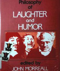 THE PHILOSOPHY OF LAUGHTER AND HUMOR