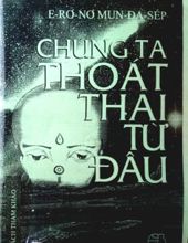 CHÚNG TA THOÁT THAI TỪ ĐÂU