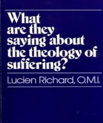 WHAT ARE THEY SAYING ABOUT THE THEOLOGY OF SUFFERING ?