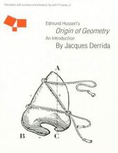  EDMUND HUSSERL'S ORIGIN OF GEOMETRY: AN INTRODUCTION