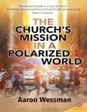 THE CHURCH'S MISSION IN A POLARIZED WORLD