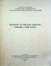 HUMANITY IN THE 21ST CENTURY: TOWARDS A NEW VISION