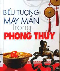 BIỂU TƯỢNG MAY MẮN TRONG PHONG THỦY