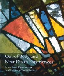 OUT-OF-BODY AND NEAR-DEATH EXPERIENCES