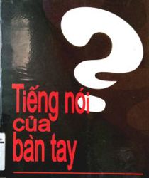 TIẾNG NÓI CỦA BÀN TAY