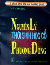 NGUYÊN LÝ THỜI SINH HỌC CỔ PHƯƠNG ĐÔNG