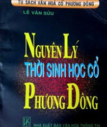 NGUYÊN LÝ THỜI SINH HỌC CỔ PHƯƠNG ĐÔNG