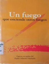 UN FUEGO: QUE ENCIENDE OTROS FUEGOS