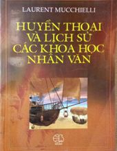 HUYỀN THOẠI VÀ LỊCH SỬ CÁC KHOA HỌC NHÂN VĂN