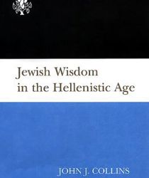 JEWISH WISDOM IN THE HELLENISTIC AGE