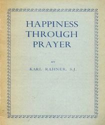 HAPPINESS THROUGH PRAYER