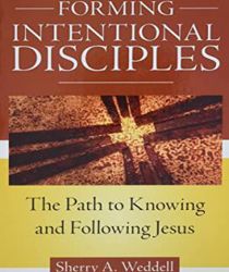 FORMING INTENTIONAL DISCIPLES 