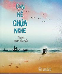 CON KỂ CHÚA NGHE: TÙY BÚT